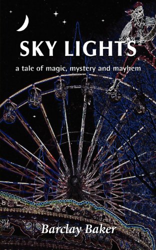 Sky Lights: A Tale of Magic, Mystery and Mayhem