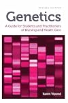 Genetics, revised edition: A Guide for Students and Practitioners of Nursing and Health Care