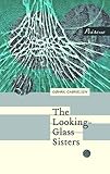 The Looking-Glass Sisters