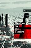 Shadows on the Tundra