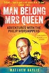 Man Belong Mrs Queen: Adventures with the Philip Worshippers