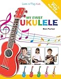 My First Ukulele For Kids Learn To Play Kids