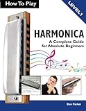 How To Play Harmonica A Complete Guide For Absolute Beginners
