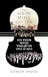 The Show Must Go On: On Tour with the LSO in 1912 & 2012