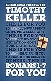 Romans 1-7 For You