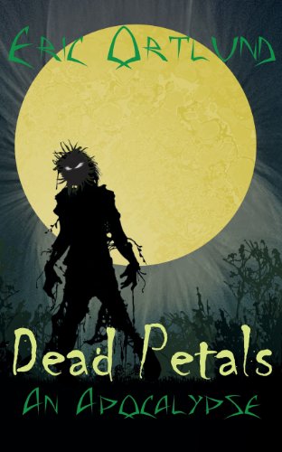 Cover of Dead Petals: An Apocalypse