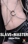 Slave-Master: A collection of five erotic m/m stories