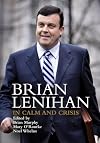 Brian Lenihan: In Calm and Crisis