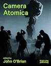 Camera Atomica: Photographing the Nuclear World