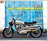My Cool Motorcycle An Inspirational Guide To Motorcycles And Biking Culture Idioma Ingls