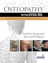 Osteopathy for the Over 50's : Maintaining function and treating dysfunction