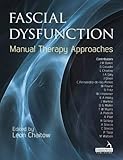 Fascial Dysfunction Manual Therapy Approaches