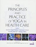 Principles And Practice Of Yoga In Health Care