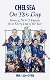 Chelsea On This Day History Facts Figures From Every Day Of The Year