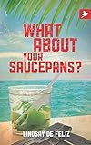 What About Your Saucepans