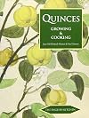 Quinces: Growing & Cooking (The English Kitchen)