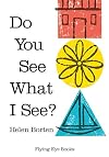 Do You See What I See?