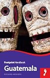 Guatemala Handbook (Footprint - Handbooks)