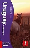 Uruguay Focus Guide 2nd Footprint Focus