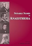 Notable Names In Anaesthesia