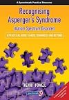 Recognising Asperger's Syndrome (Autism Spectrum Disorder): A Practical Guide to Adult Diagnosis and Beyond
