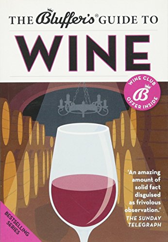 The Bluffer's Guide to Wine (By: Jonathan Goodall) cover