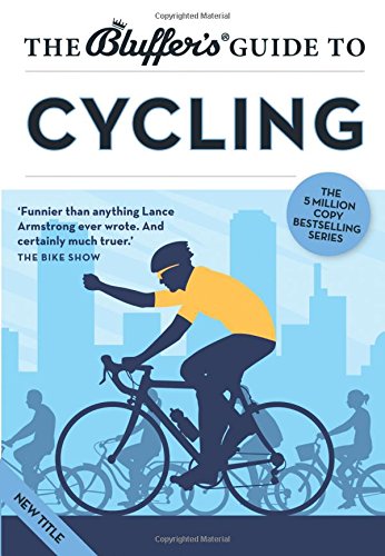 The Bluffer's Guide to Cycling book cover