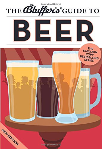 The Bluffer's Guide to Beer (By: Jonathan Goodall) cover
