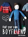 Knit Your Own Boyfriend
