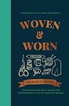 Woven & Worn: The search for well-being and sustainability in the modern world