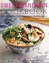 Sweet Mandarin: Classic & Contemporary Chinese Recipes with Gluten and Dairy-Free Variations