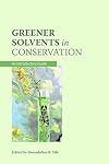 Greener Solvents in Conservation: An Introductory Guide