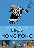 A Naturalists Guide To The Birds Of Hong Kong