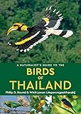 A Naturalists Guide To The Birds Of Thailand