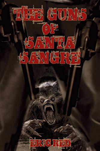 The Guns of Santa Sangre book cover