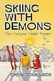 Skiing With Demons The Morzine Chalet Project