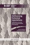 Dethroning historical reputations : universities, museums and the commemoration of benefactors