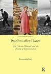 Pasolini after Dante: The 'Divine Mimesis' and the Politics of Representation (Italian Perspectives)