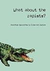 Dystopia #5: What About The Rapists? Anarchist Approaches to Crime and Justice