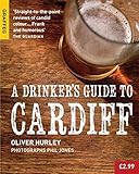 A Drinkers Guide To Cardiff