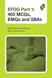 Efog 400 Mcqs Emqs And Sbas