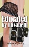 Educated by Elizabeth