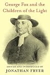 George Fox and the Children of the Light