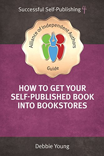 How To Get Your Self-Published Book Into Bookstores cover