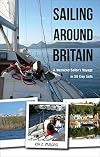 Sailing around Britain : a weekend sailor's voyage in 50 day sails