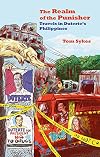 The Realm of the Punisher: Travels in Duterte's Philippines