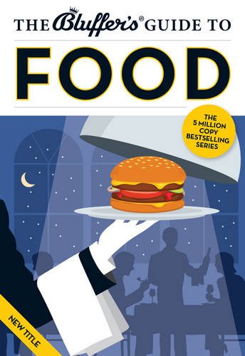 The Bluffer's Guide to Food book cover