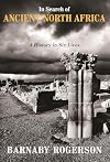 In Search of Ancient North Africa: A History in Six Lives