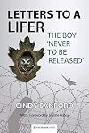 Letters to a Lifer: The Boy 'Never to be Released'