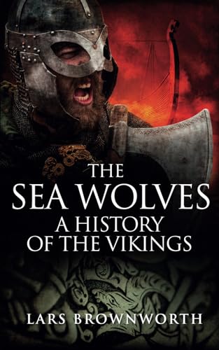 Portada de The Sea Wolves: A History of the Vikings